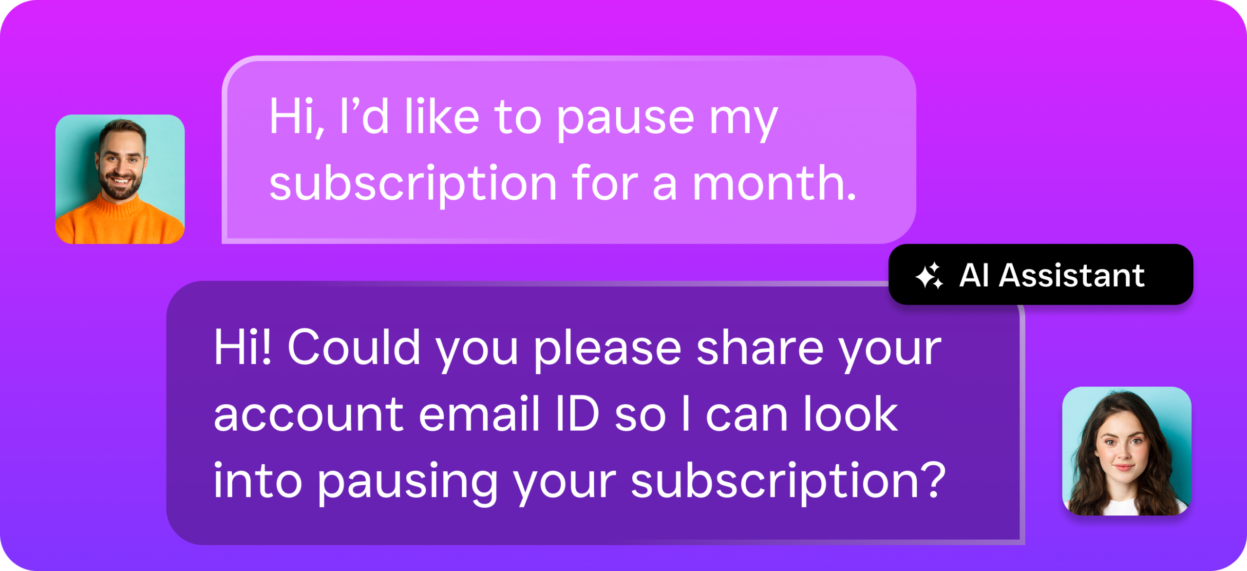 A customer asks to pause a subscription and an AI assistant responds by requesting the account email ID.